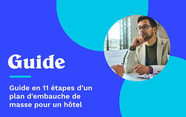 Guide du recrutement volumique pour les entreprises d’hôtellerie